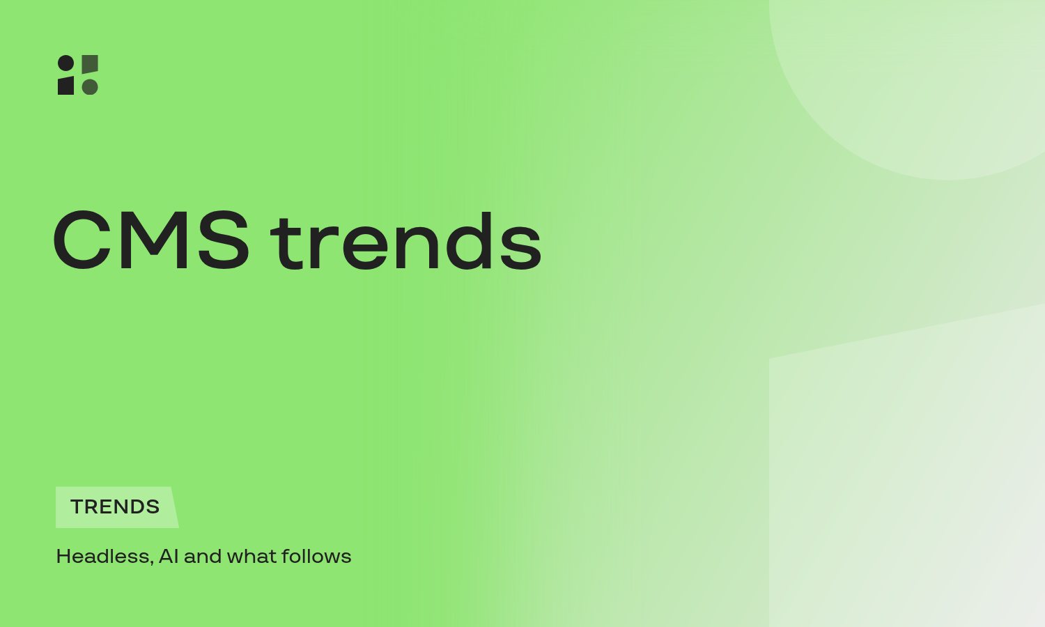CMS Trends to Watch in 2023: Headless, AI & More
