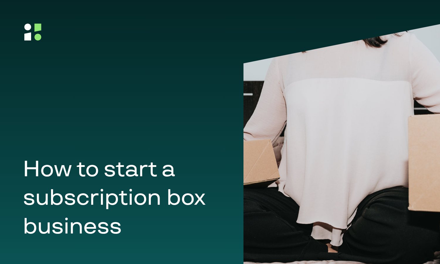 How To Start a Subscription Box Business: 8 Steps | Subi