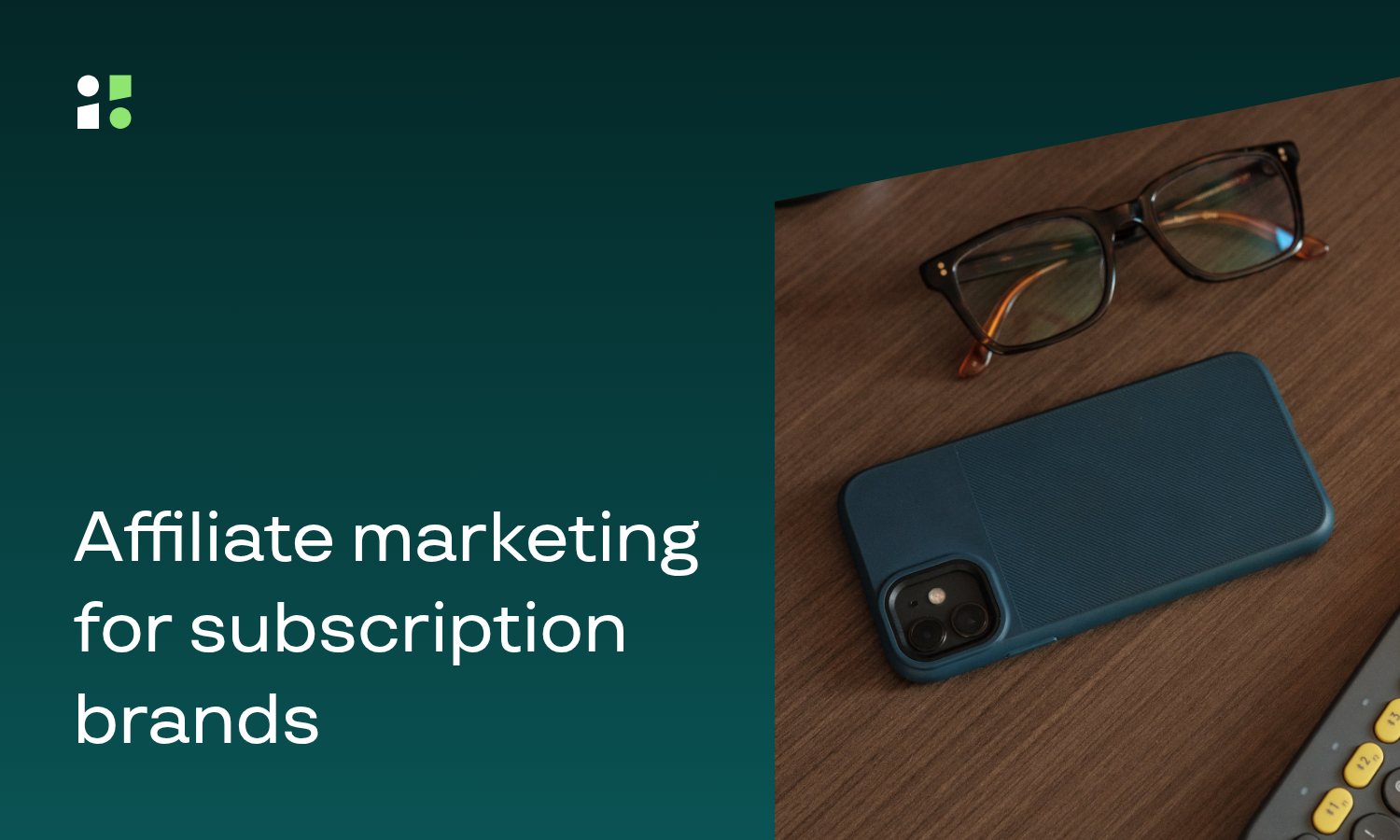 Affiliate Marketing Subscription: 7 Strategies for 2024