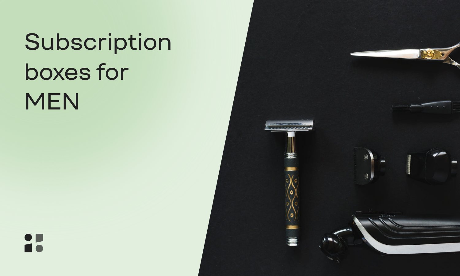 Subscription Boxes for Men: The Best Ideas & Examples