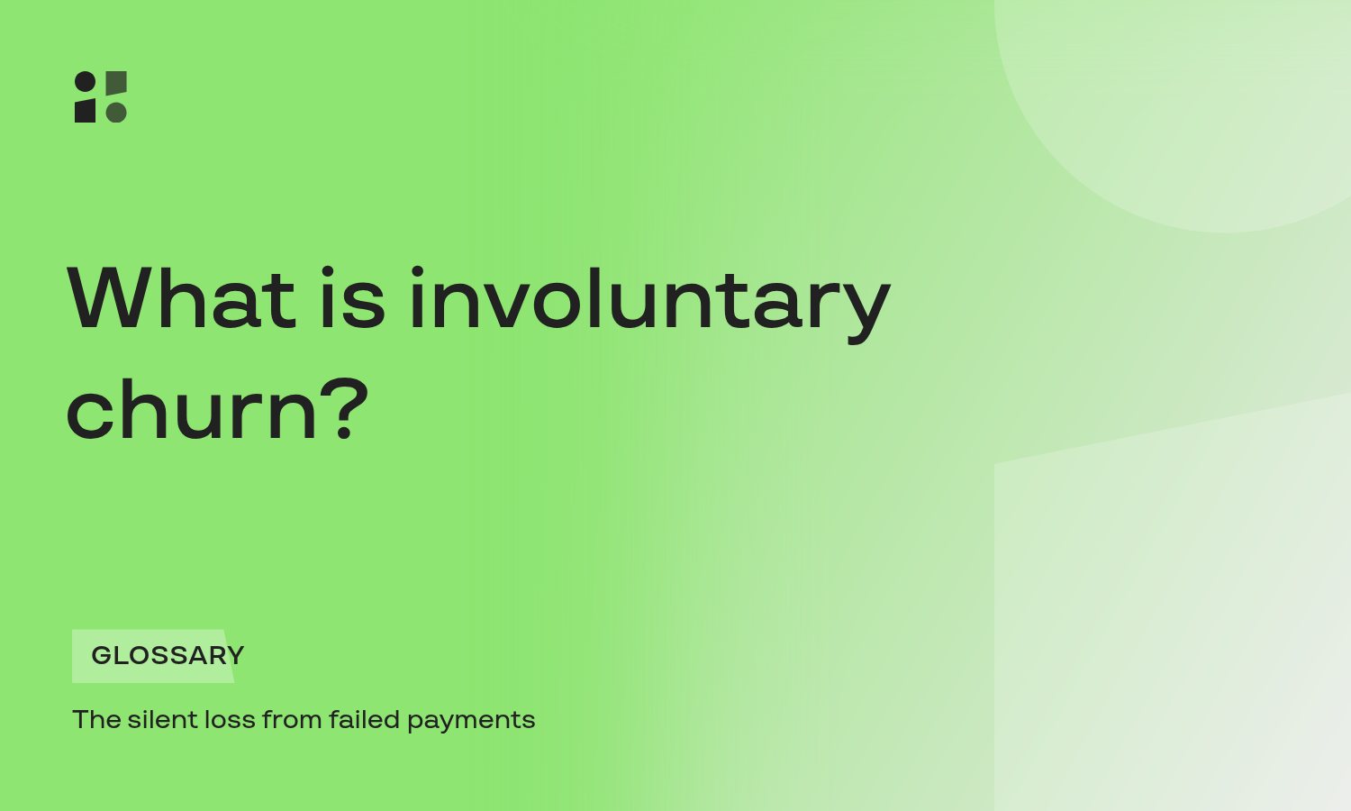 What is Involuntary Churn? (Definition & Fixes)