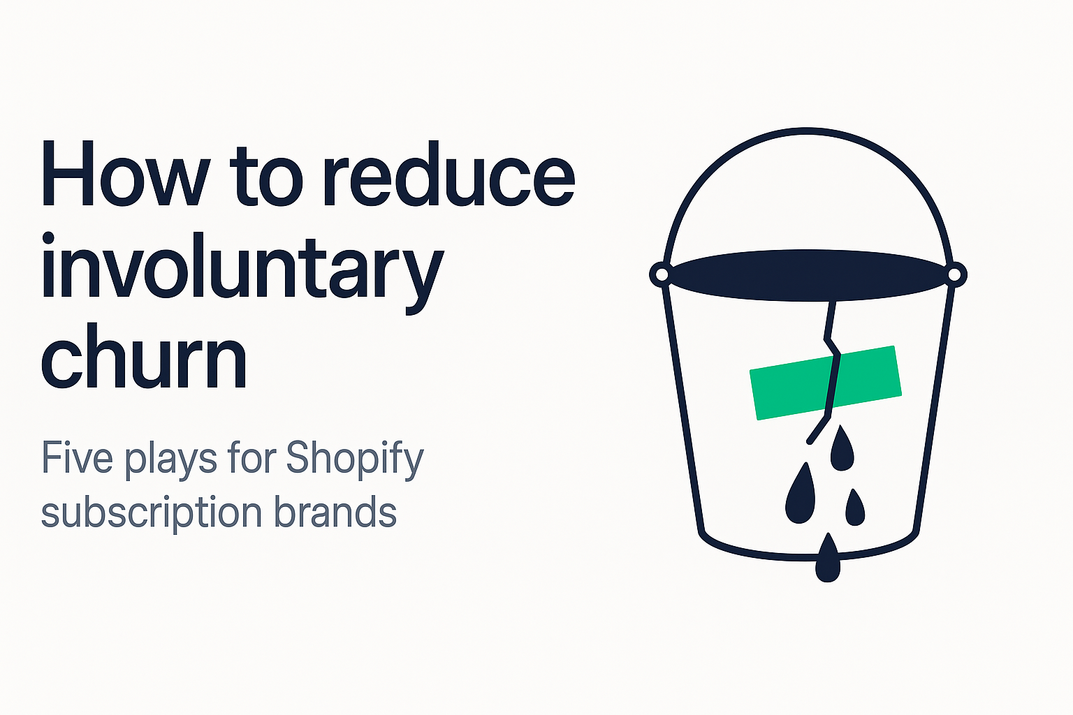 How to Reduce Involuntary Churn on Shopify in 2026