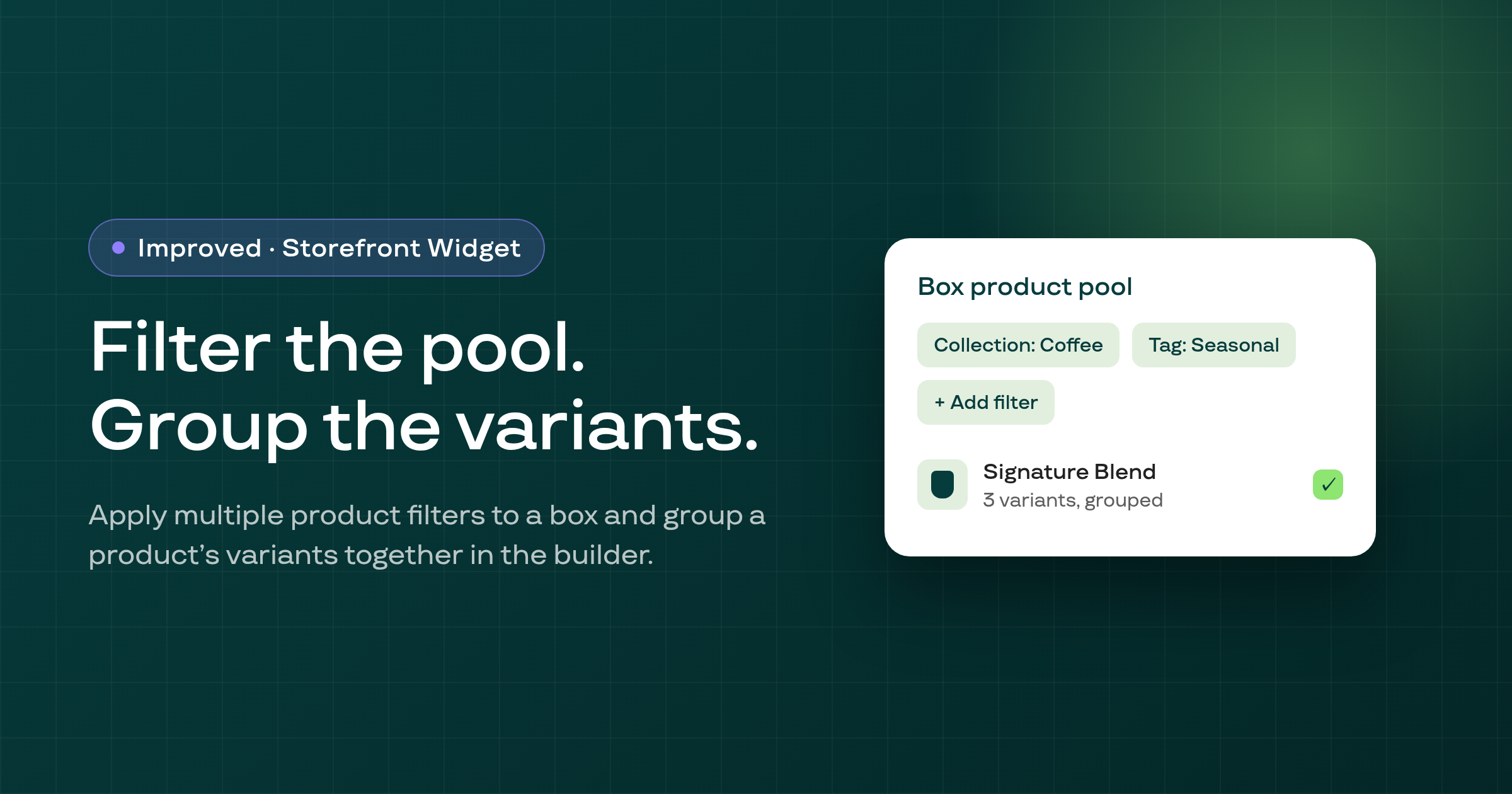 Build-a-Box — filter the product pool and group variants