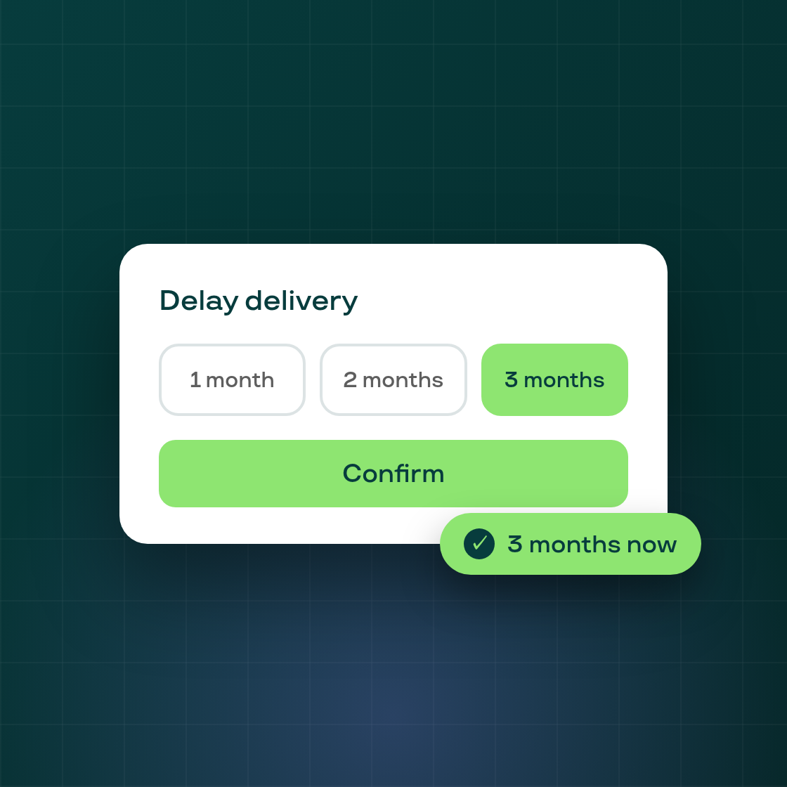 Cancelling subscribers can now delay their next delivery by 2 or 3 months