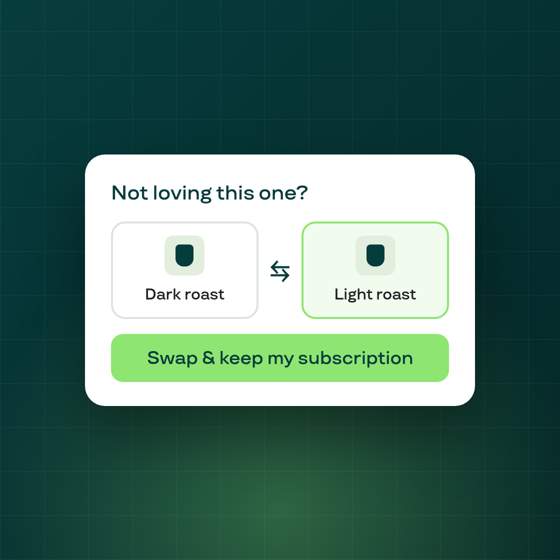 Offer a product swap instead of a cancellation