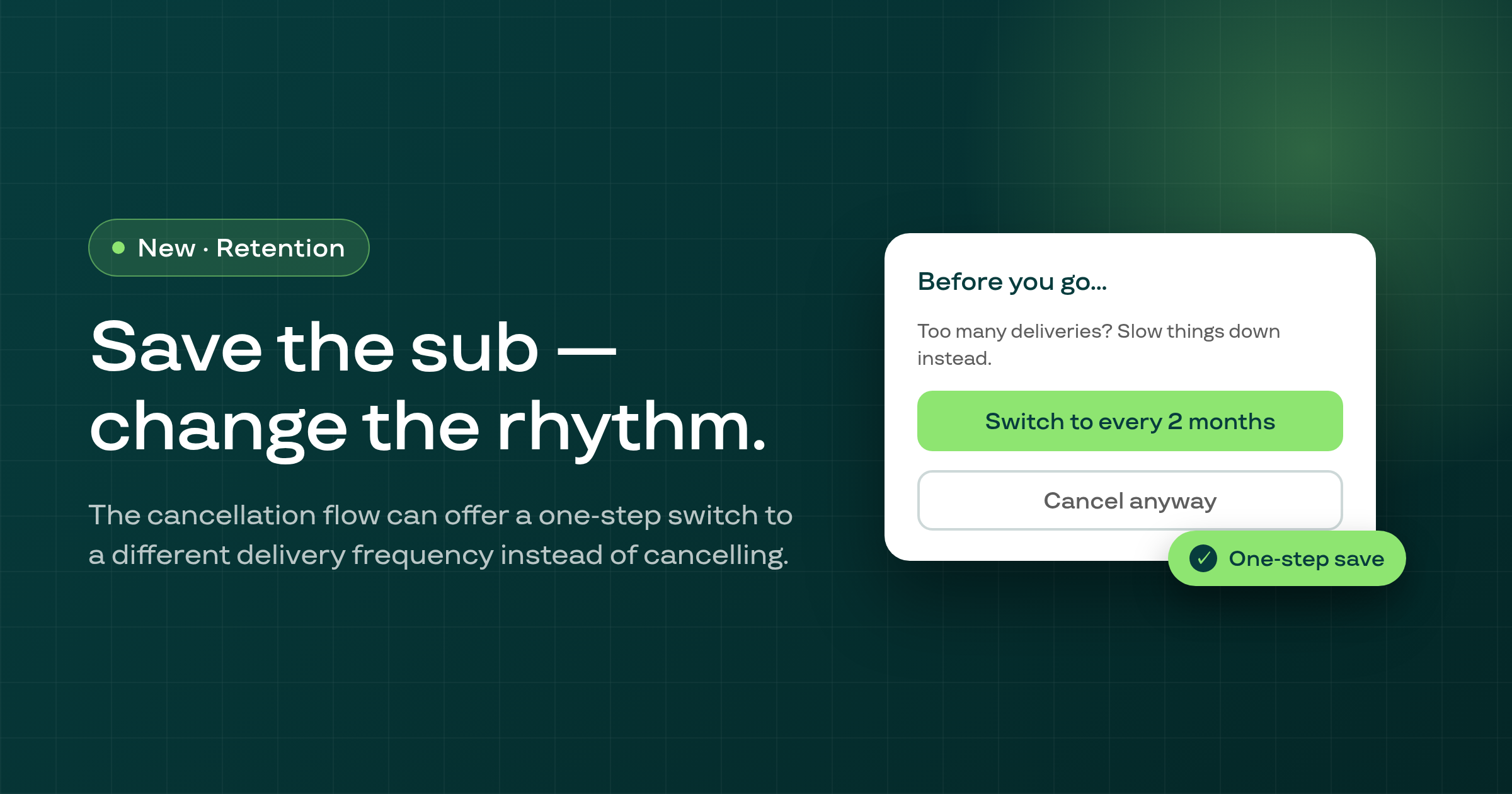 Offer a frequency change instead of cancellation
