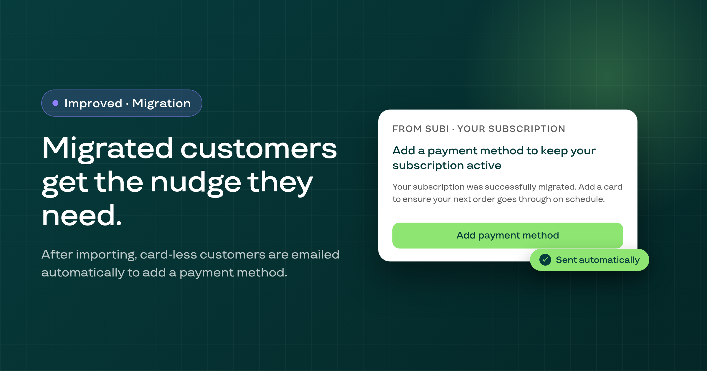 Subscription migration — migrated customers without a card are prompted automatically