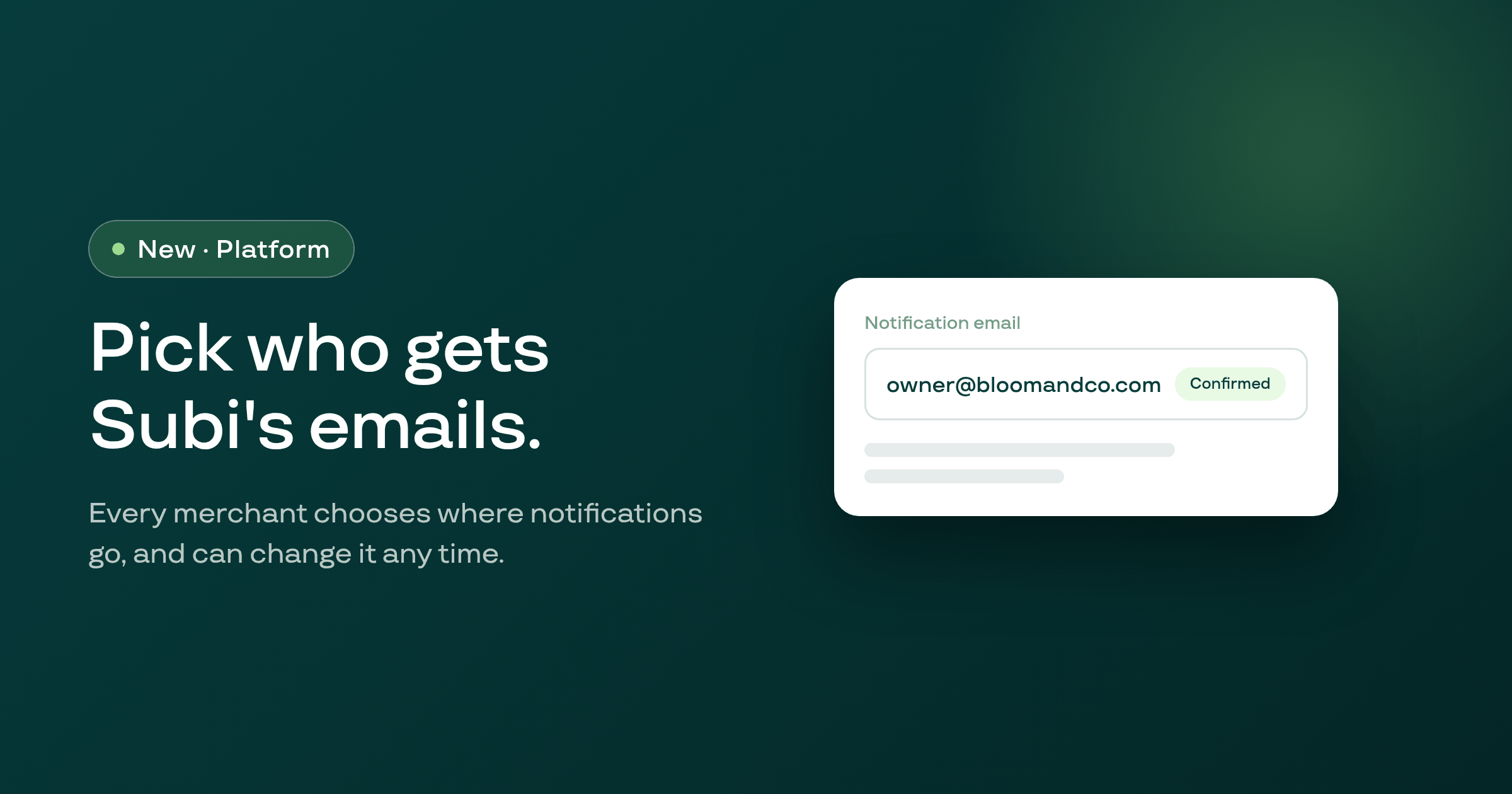 Choose where Subi's merchant emails go, and change it any time