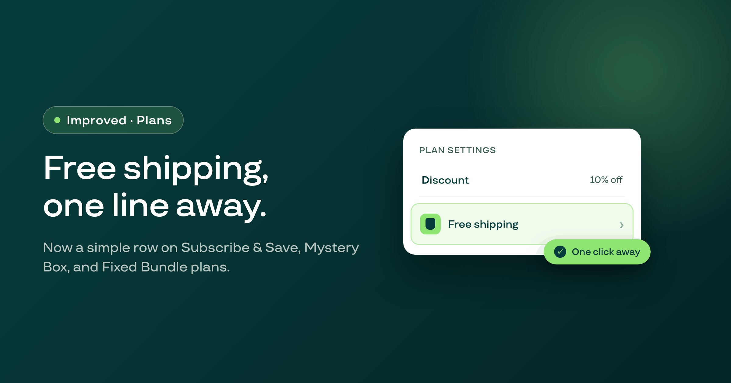 Free shipping is now a one-line setting when editing your plans